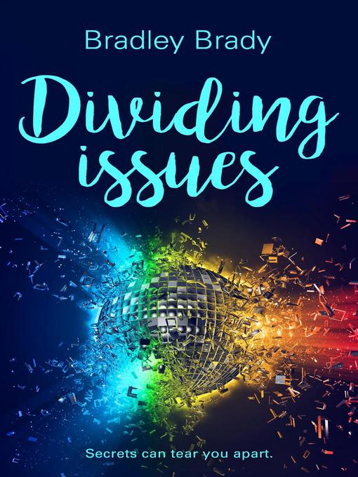 Title details for Dividing Issues by Bradley Brady - Available